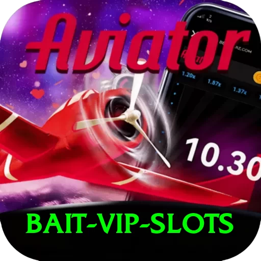 bait VIP Slots - 2